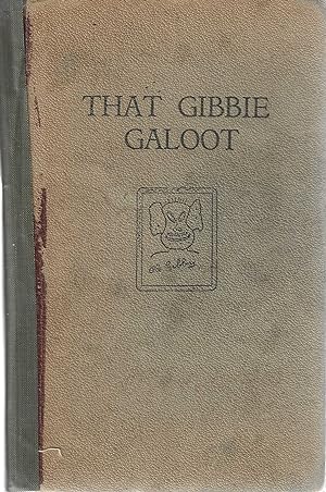 That Gibbie Galoot. The Tale of a Teacher.