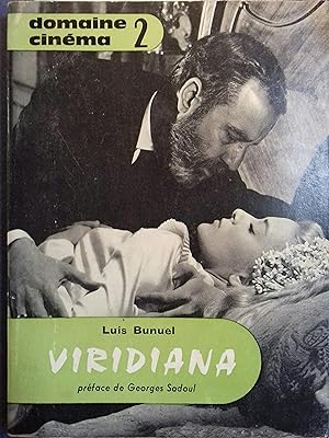 Viridiana. Précédé de Bunuel - Viridiana, et quelques autres par Georges Sadoul.