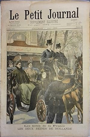 Le Petit journal - Supplément illustré N° 389 : Les hôtes de la France : Les deux reines de Holla...