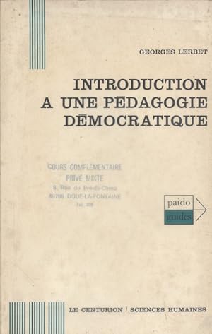 Introduction à une pédagogie démocratique.