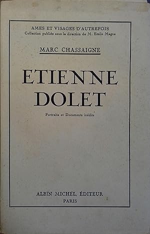 Etienne Dolet. Portrait et documents inédits.