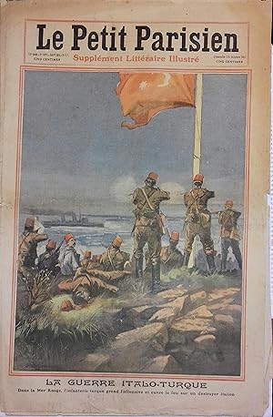 Le Petit Parisien - Supplément littéraire illustré N° 1185 : La guerre italo-turque : L'infanteri...