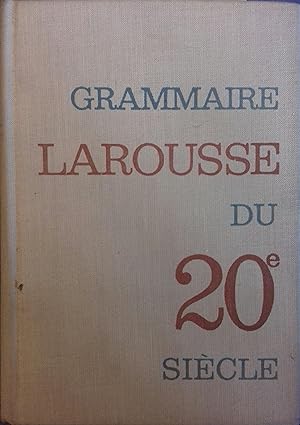 Grammaire Larousse du XX e siècle. Vers 1950.