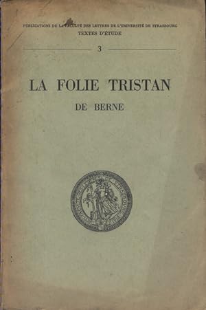 La folie Tristan de Berne.