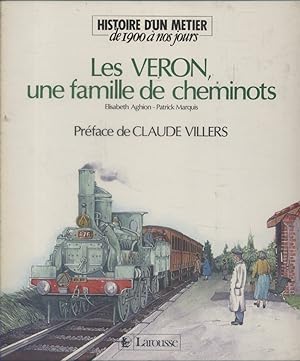 Les Veron, une famille de cheminots.