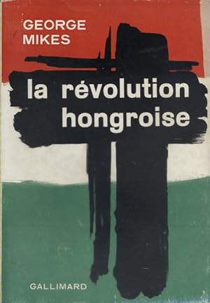 La révolution hongroise.