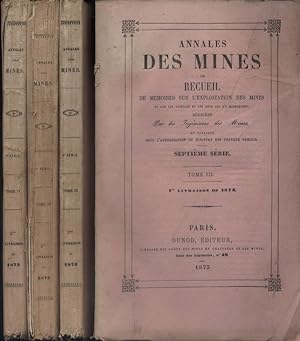 Annales des mines. 4 premiers volumes de l'année 1873. Septième série, tome III (3 volumes) et IV...