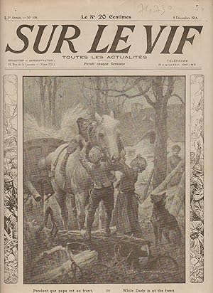 Sur le vif N° 109. Hebdomadaire. Toutes les actualités. 9 décembre 1916.