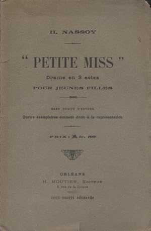 "Petite Miss". Drame en 3 actes pour jeunes filles. Début XXe. Vers 1900.