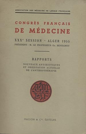 Congrès français de médecine. XXX e session. Alger 1955.