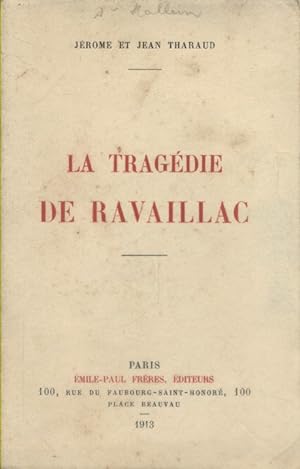 La tragédie de Ravaillac.