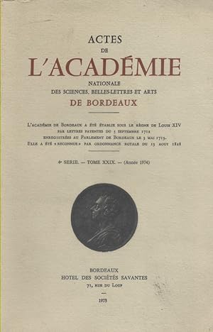 Actes de l'académie de Bordeaux. 4e série. Tome XXIX (année 1974).