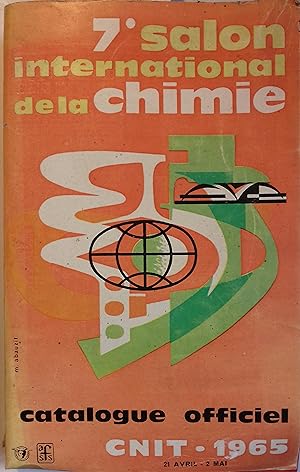 VII e salon international de la chimie. Catalogue officiel CNIT 1965.