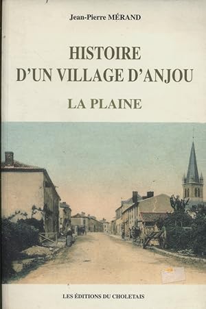 Histoire d'un village d'Anjou. La Plaine.