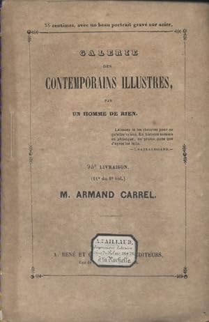 Galerie des contemporains illustres, par un homme de rien : M. Armand Carrel. Vers 1850.