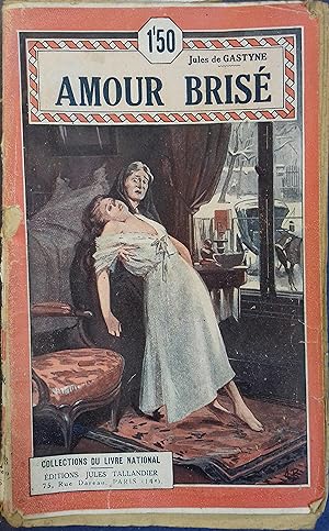 Amour brisé. Roman dramatique. Vers 1925.