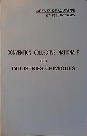 Convention collective nationale des industries chimiques.