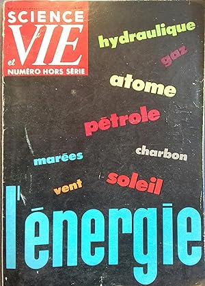 Science et Vie 1961 : L'énergie. Numéro hors-série.