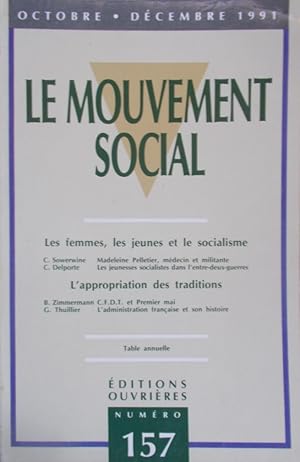 Le mouvement social N° 157. Les femmes, les jeunes et le socialismte. L'appropriation des traditi...