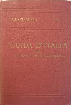 Italia meridionale. Primo volume : Abruzzo - Molise et Puglia.
