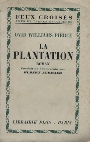 La plantation. Roman.