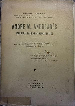 André M.Andréadès, fondateur de la science des finances en Grèce.