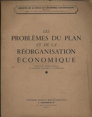 Les problèmes du plan et de la réorganisation économique. Archives de la revue de l'économie cont...