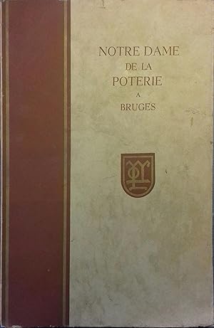 Notre-Dame de la poterie à Bruges. Guide descriptif. Vers 1950.