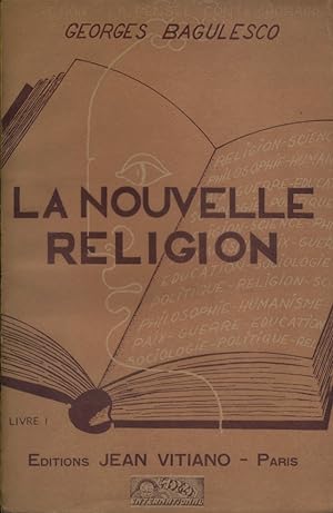 La nouvelle religion. Livre 1 seul.