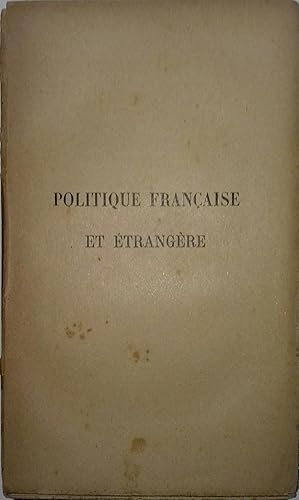 Politique française et étrangère.