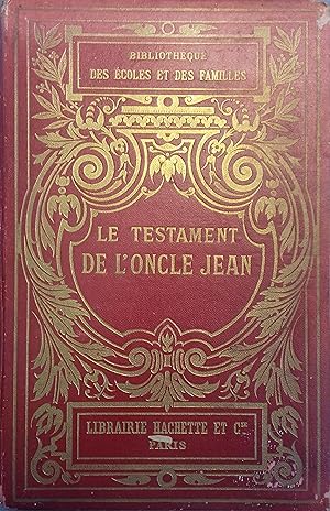 Le testament de l'oncle Jean. Vers 1911.