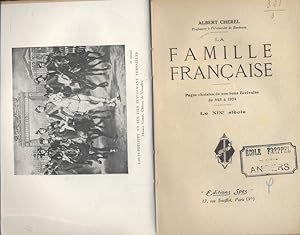 La famille française. Tome 3 seul. Pages choisies de nos bons écrivains. Le XIX e siècle. Vers 1930.