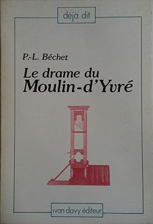 Le drame du Moulin-d'Yvré.
