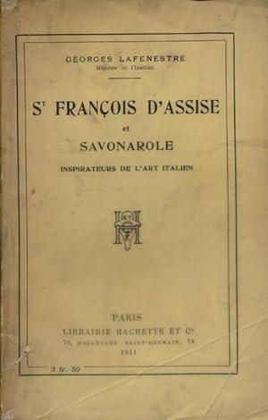 Saint-François d'Assise et Savonarole. Envoi autographe de l'auteur.