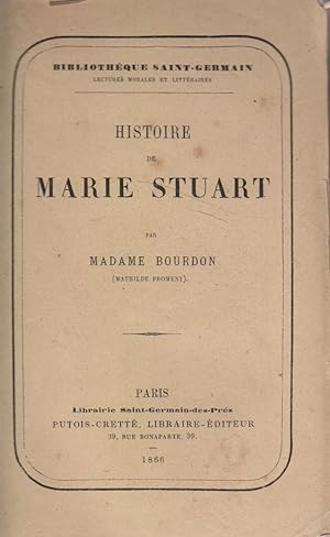 Histoire de Marie Stuart.