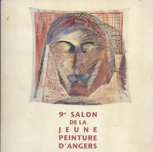 Catalogue du 9e salon de la jeune peinture d'Angers. Ville d'Angers. Salles du parc des Haras. 25...