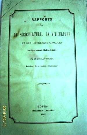 Rapport sur la sériciculture, la viticulture et sur différents concours du département d'Indre-et...