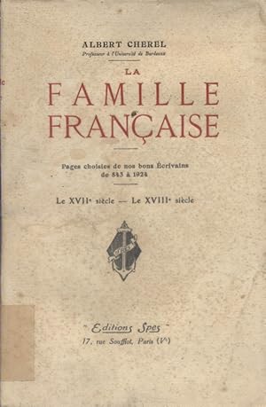 La famille française. Tome 2 seul. Pages choisies de nos bons écrivains. Le XVII e siècle - Le XV...