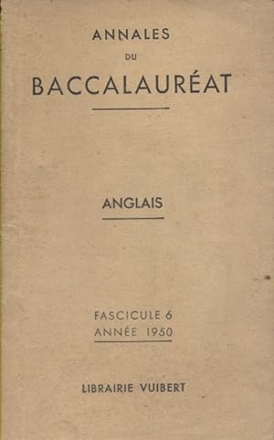 Annales du baccalauréat 1950 : Anglais. Fascicule 6.