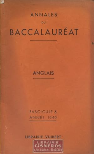 Annales du baccalauréat 1949 : Anglais. Fascicule 6.