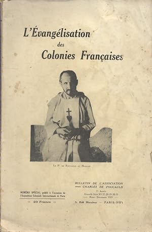 Bulletin de l'association Charles de Foucauld. l'Evangélisation des colonies françaises.