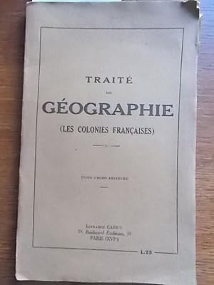 Traité de géographie. (Les colonies françaises). Vers 1925.