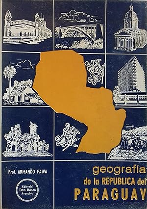 Geografia de la republica del Paraguay. Vers 1968.