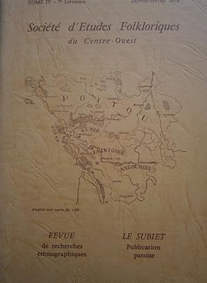 Société d'Etudes Folkloriques du Centre-Ouest Tome IV - 11e livraison + son supplément "Le Subiet...