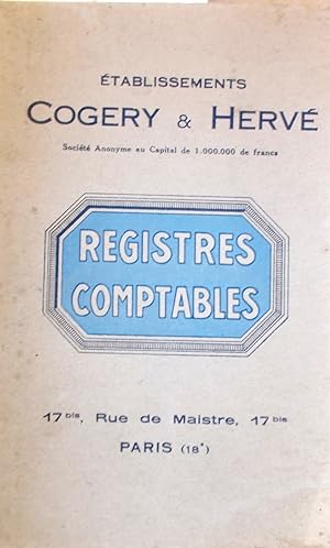 Registres comptables des établissements Cogery et Hervé. Vers 1920.