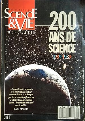 Science et Vie Hors-Série : 1789-1989 : 200 ans de science. Mars 1989.