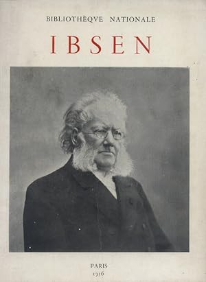 Ibsen. Exposition organisée pour le cinquantenaire de sa mort avec le concours de la bibliothèque...