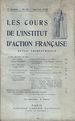 Les cours de l'institut d'Action Française. Revue trimestrielle. 2 e année. N° 10. Henri Massis -...