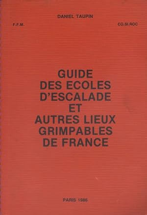 Guide des écoles d'escalade et autres lieux grimpables de France.