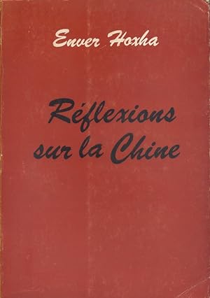 Réflexions sur la Chine. Volume 1 seul. 1962-1972.